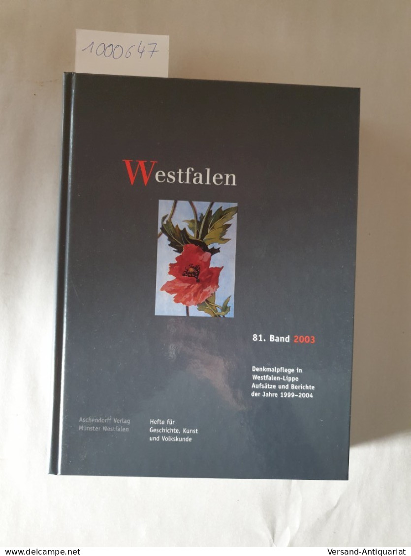 Westfalen. Hefte Für Geschichte, Kunst Und Volkskunde. 81. Band 2003: - Otros & Sin Clasificación