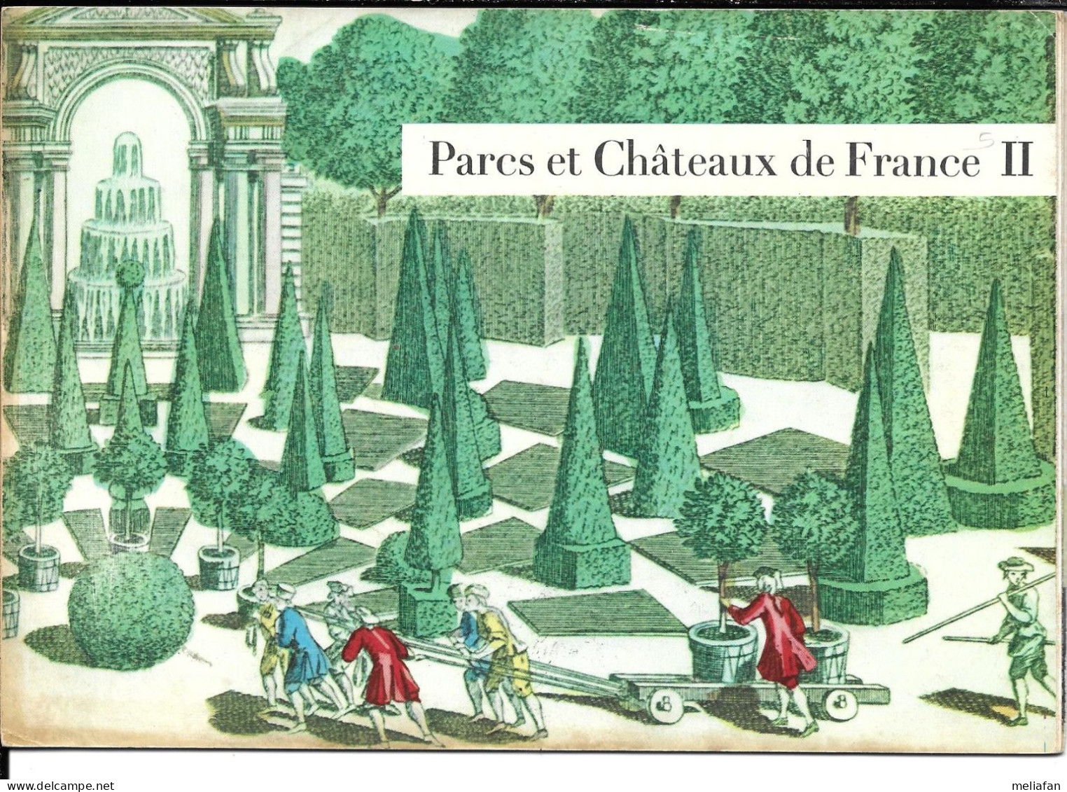 GF441 - LIVRET LABORATOIRES LEPETIT - PARCS ET CHATEAUX DE FRANCE II - De BESSE SUR BRAYE à CHATEAU SUR ALLIER - Albums & Catalogues