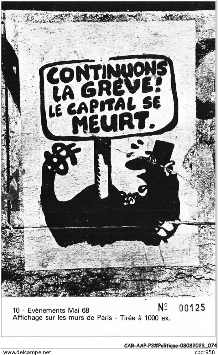 CAR-AAPP3-0204 - POLITIQUE - Evènements Mai 68 - Affichage Sur Les Murs De Paris - Continuons La Grève - Eventos