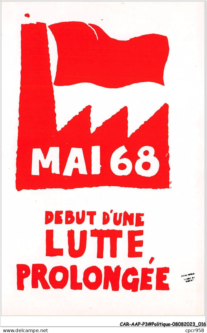 CAR-AAPP3-0175 - POLITIQUE - Les Affiches De Mai 68 - Debut D'une Lutte Prolongée - Politieke Partijen & Verkiezingen