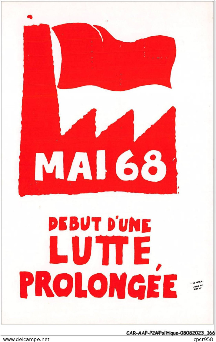 CAR-AAPP2-0166 - POLITIQUE - Mai 68 - Debut D'une Lutte Prolongée - Politieke Partijen & Verkiezingen