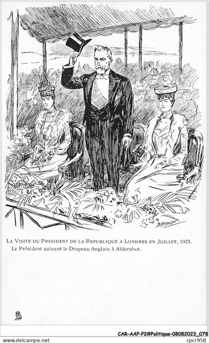 CAR-AAPP2-0122 - POLITIQUE - La Visite Du Président De La République à Londres En Juillet 1903 - Eventos