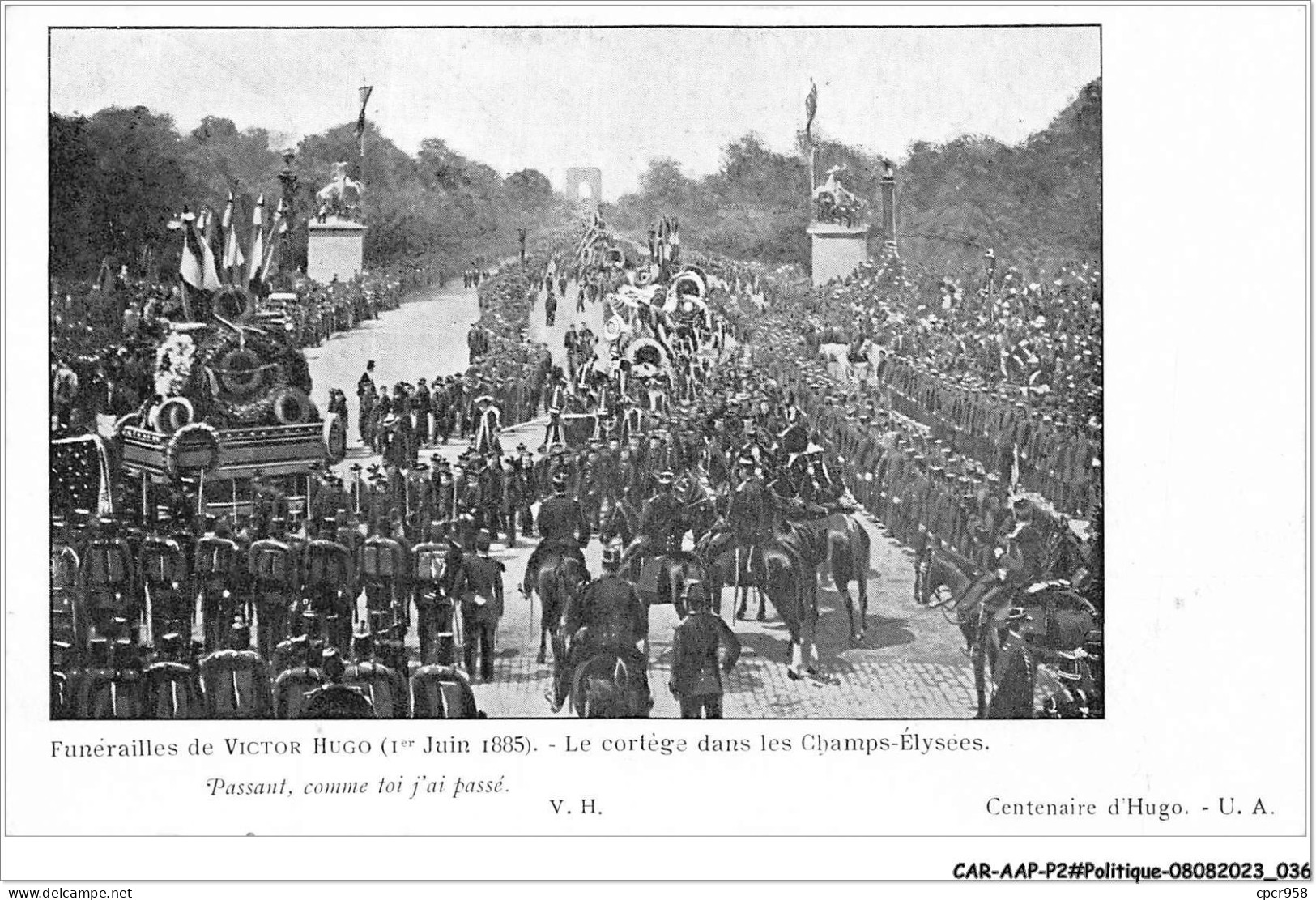 CAR-AAPP2-0101 - POLITIQUE - Funérailles De Victor Hugo - 1er Juin 1885 - Le Cortège Dans Les Champs-élysées - Evènements