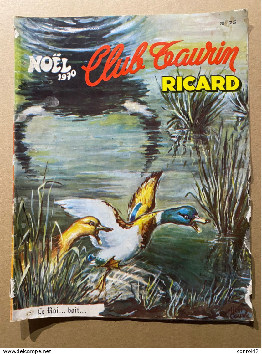 13 MEJANES REVUE N°75 CLUB TAURIN PAUL RICARD NOEL 1970 TAUREAUX CAMARGUE RAZETEURS PROVENCE TAUROMACHIE - Provence - Alpes-du-Sud