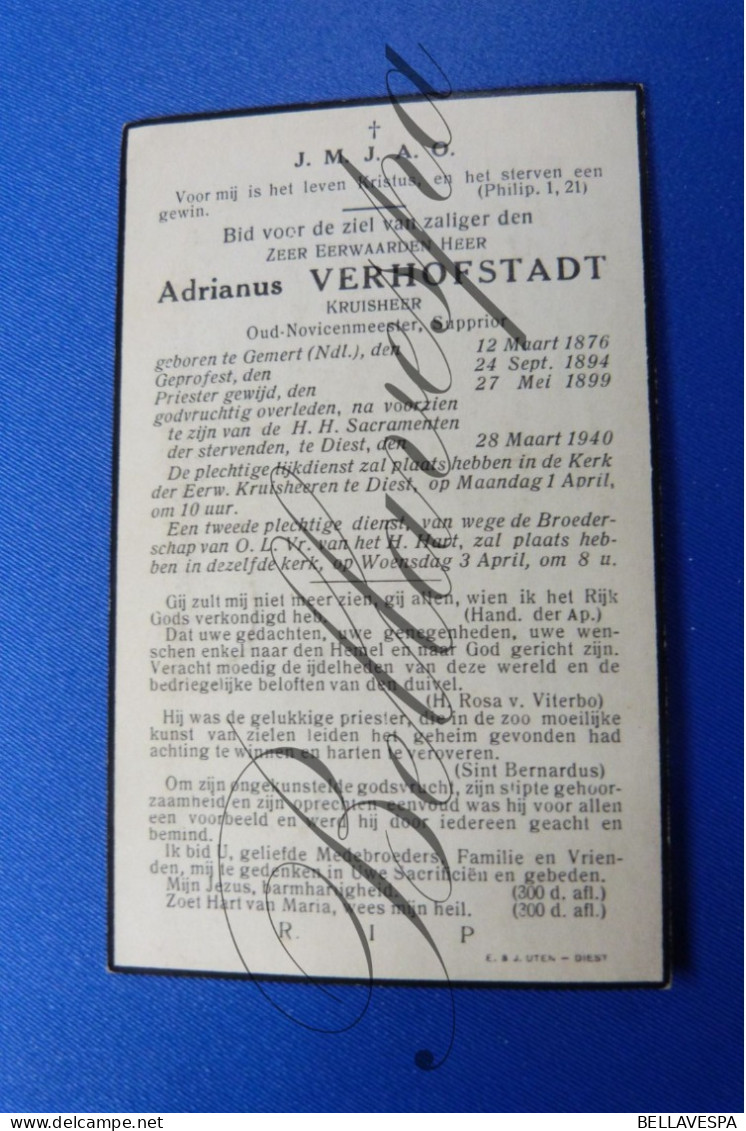 Adrianus VERHOFSTADT Kruisheer Supprior Gemert 1876- Diest 1940 - Obituary Notices