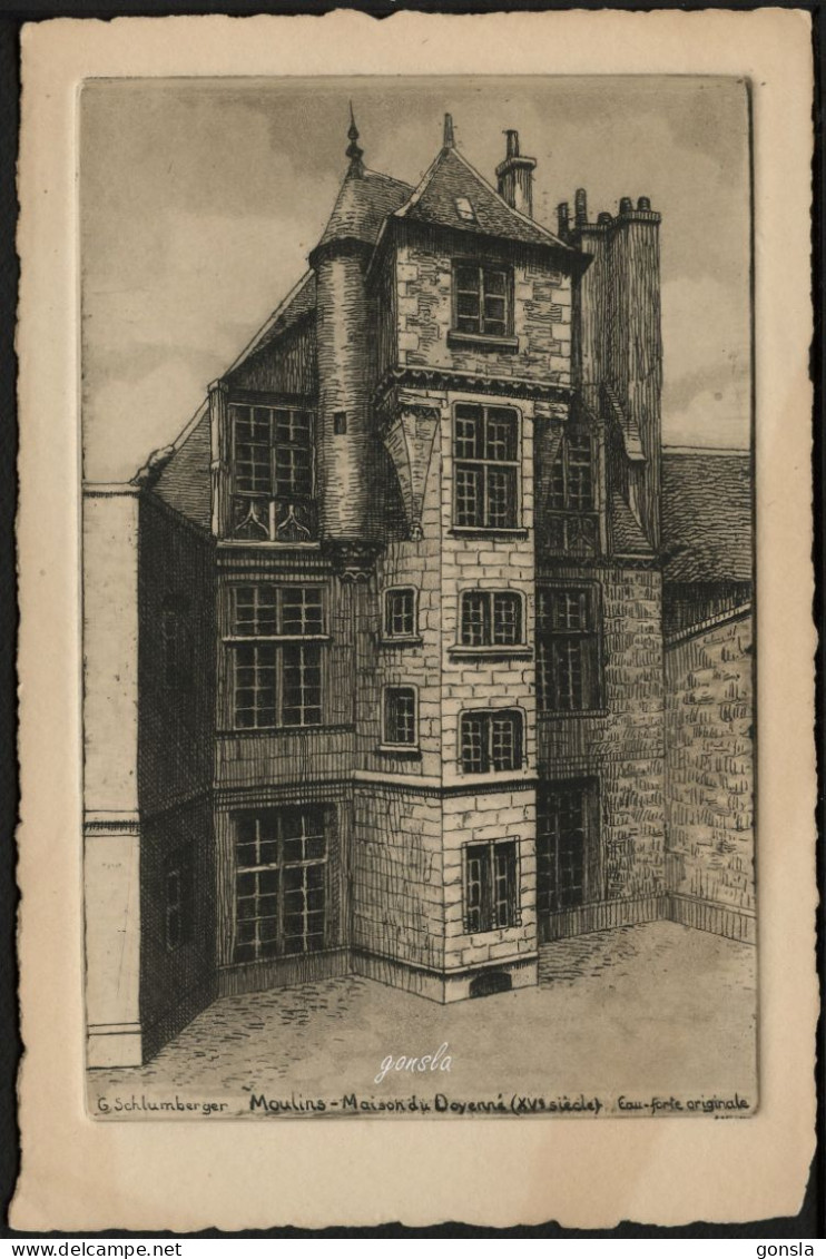 MOULINS "Maison Du Doyenné" Signée G. Schlumberger. - Etchings