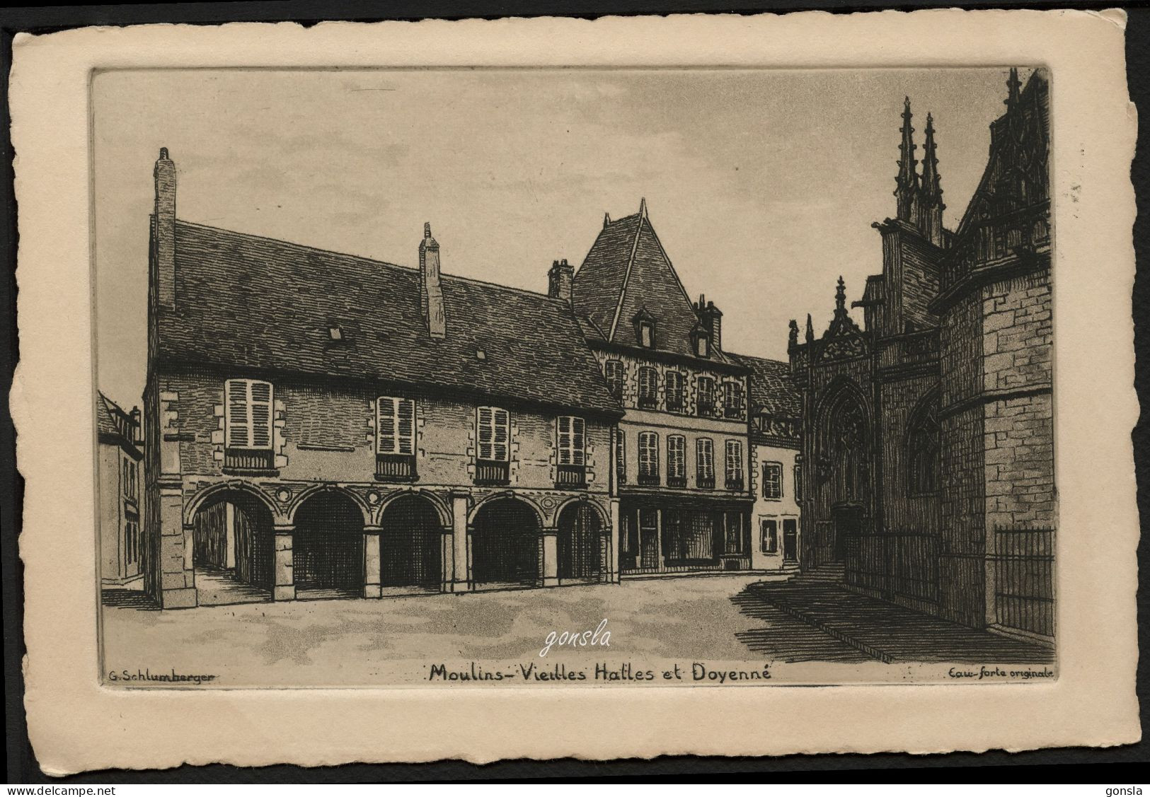 MOULINS "Vieille Halles Et Doyenné" Signée G. Schlumberger. - Eaux-fortes