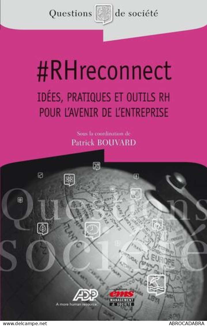 #RHreconnect : Idées Pratiques Et Outils RH Pour L'avenir De L'entreprise - Economie