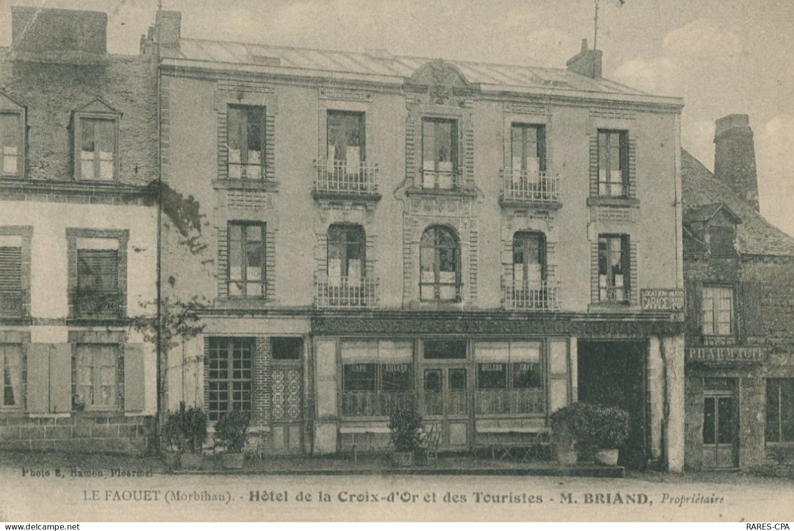 56 LE FAOUET - Hotel De La Croix D'Or Et Des Touristes - M BRIAND , Propriétaires  - TB - Le Faouet