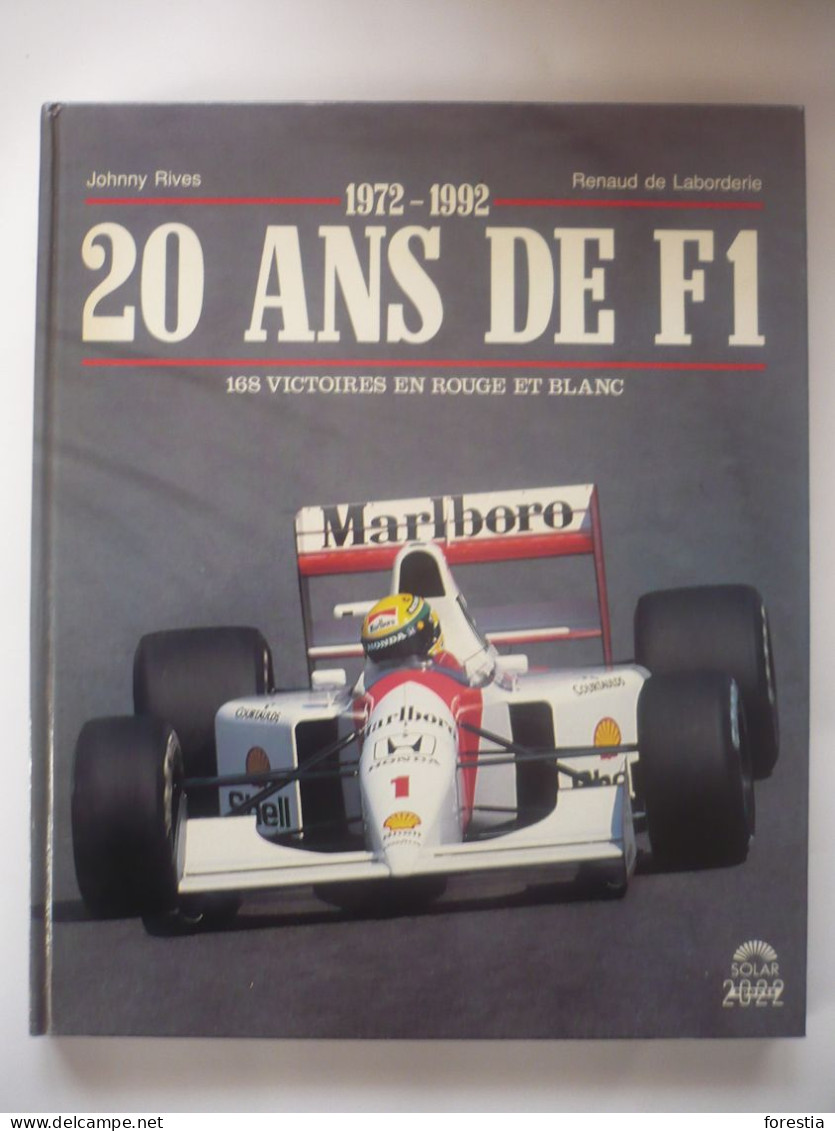 20 ANS DE FORMULE 1 - 1972 - 1992 - 168 Victoires En Rouge Et Blanc - Automobile - F1