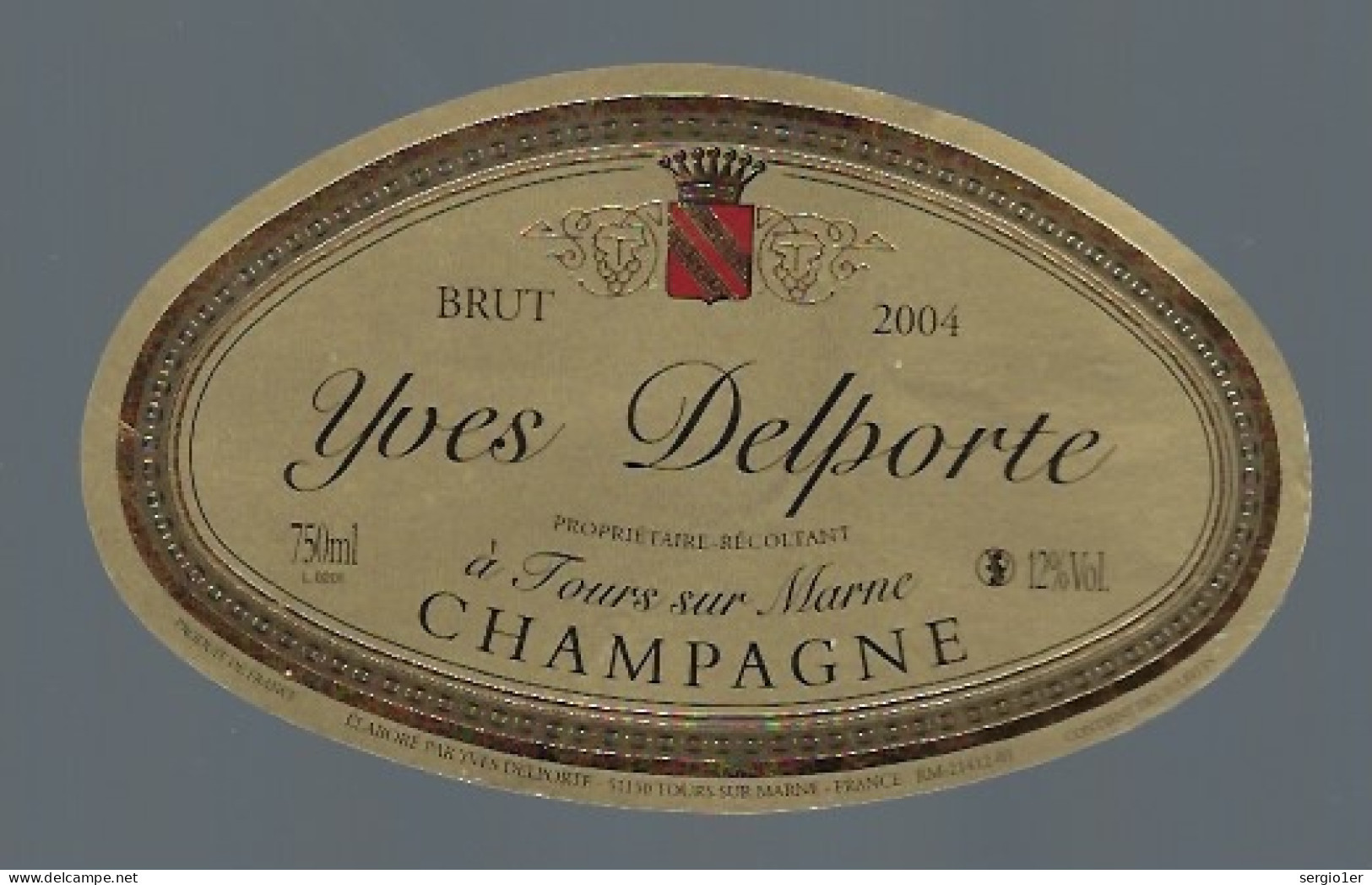 Etiquette Champagne Brut Millésime 2004 Yves Delporte   Tours Sur Marne  Marne 51 - Champagne