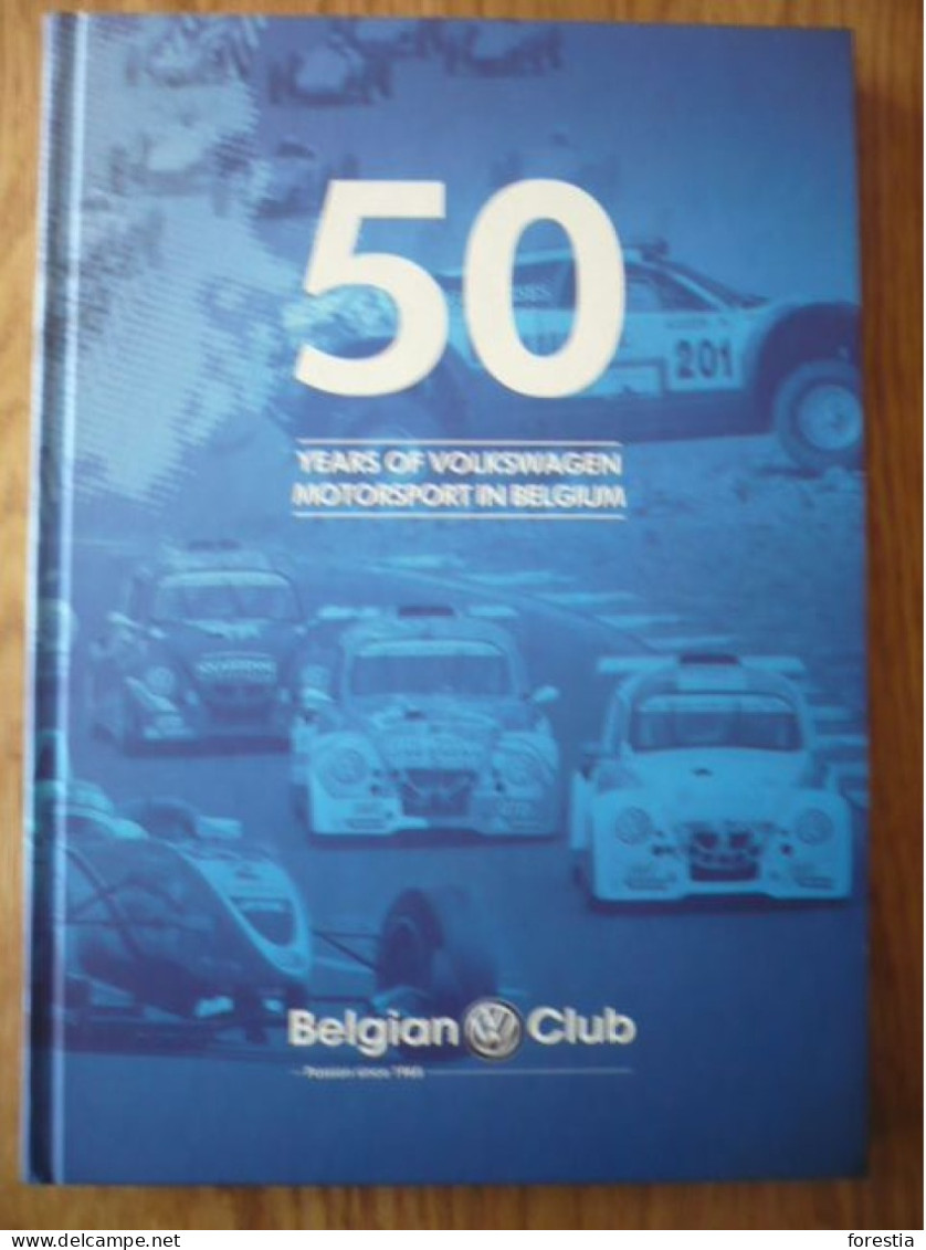 50 Years Of Volkswagen Motorsport In Belgium - Bilingue - Tweetalig - Auto