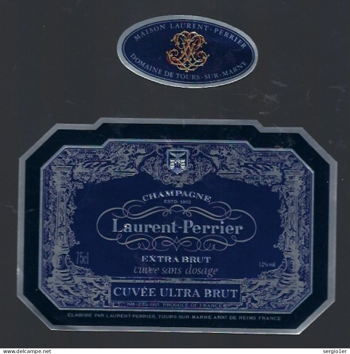 Etiquette Champagne Ultra Brut Cuvée Sans Dosage Laurent Perrier Tours Sur Marne  Marne 51 Avec Sa Collerette - Champan