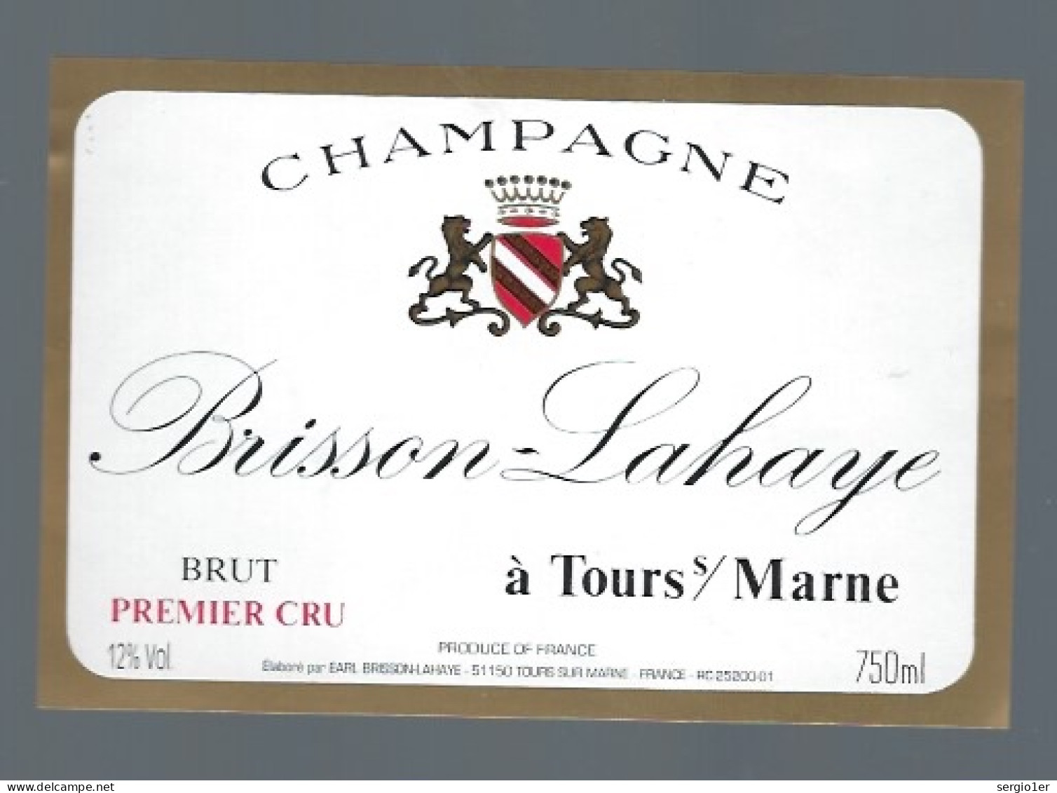 Etiquette Champagne  Brut 1er Cru Brisson Lahaye Tours Sur Marne  Marne 51  750ml - Champan