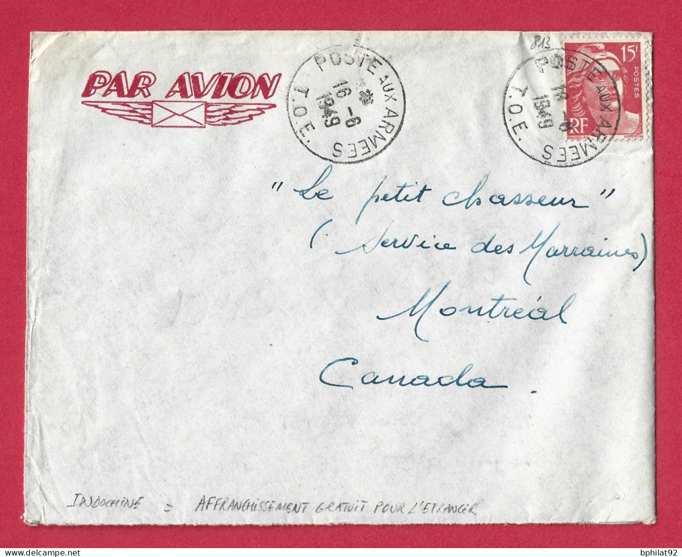 !!! INDOCHINE, LETTRE EN FRANCHISE PAR AVION CACHET BPM 403 POUR LE CANADA DE 1949 AVEC SURTAXE AÉRIENNE - Luchtpost