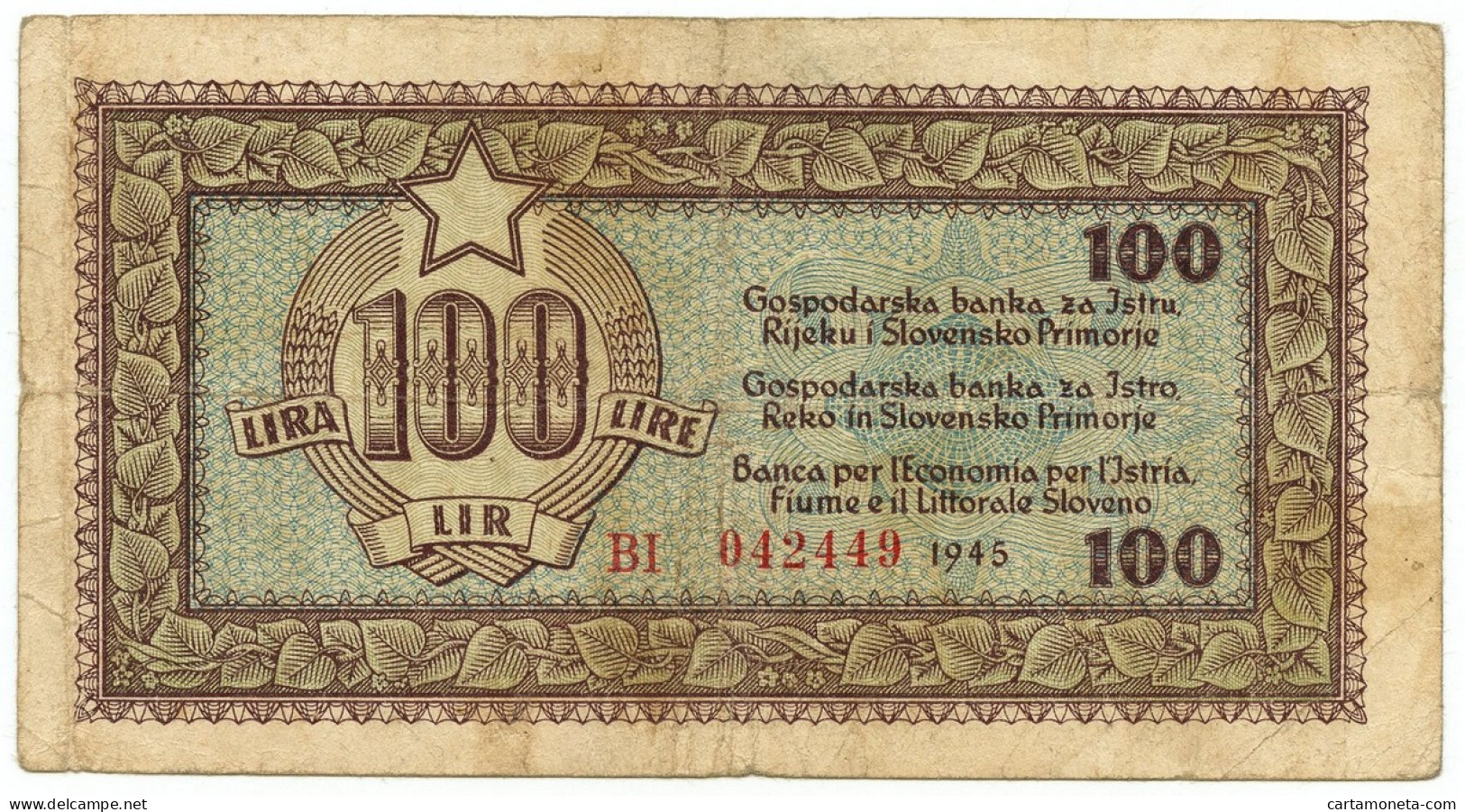 100 LIRE BANCA PER L'ECONOMIA ISTRIA FIUME LITTORALE SLOVENO 1945 BB- - Occupation Alliés Seconde Guerre Mondiale