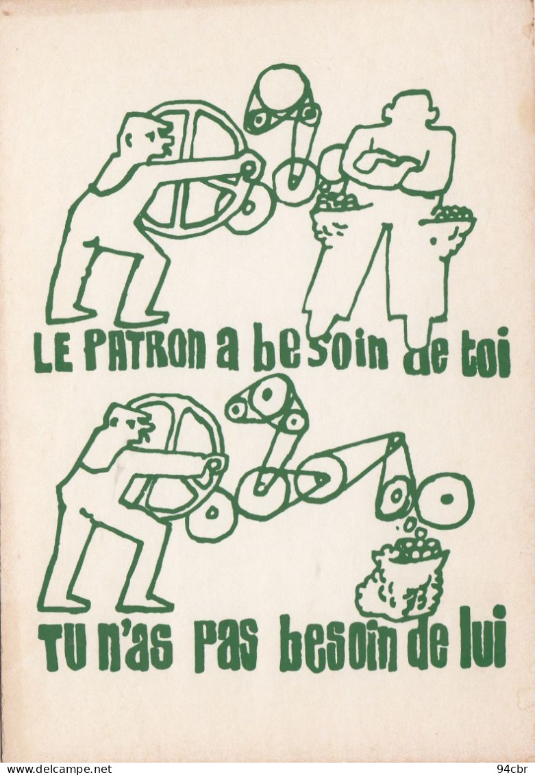 CPSMGF ( Politique ) Le Patron A Besoin De Toi  Tu N As Pas Besoin De Lui   (b.bur Theme)mai 68 - Events