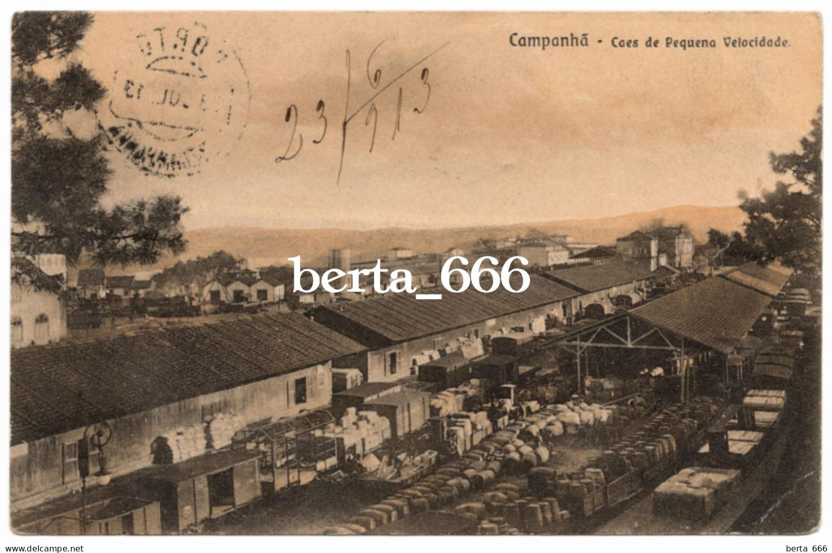 Porto * Estação De Campanhã * Cais De Pequena Velocidade * Edição Blasins Bergamin * Circulado 1913 - Porto