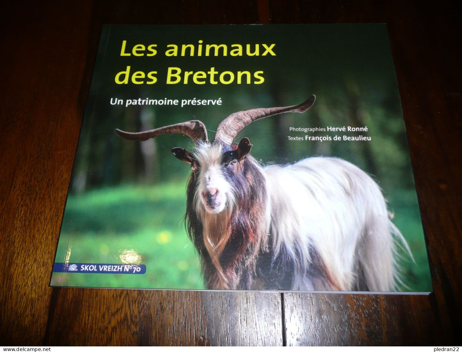 ZOOLOGIE BRETAGNE HERVE RONNE FRANCOIS DE BEAULIEU LES ANIMAUX DES BRETONS UN PATRIMOINE PRESERVE SKOL VREIZH 2000 - Bretagne