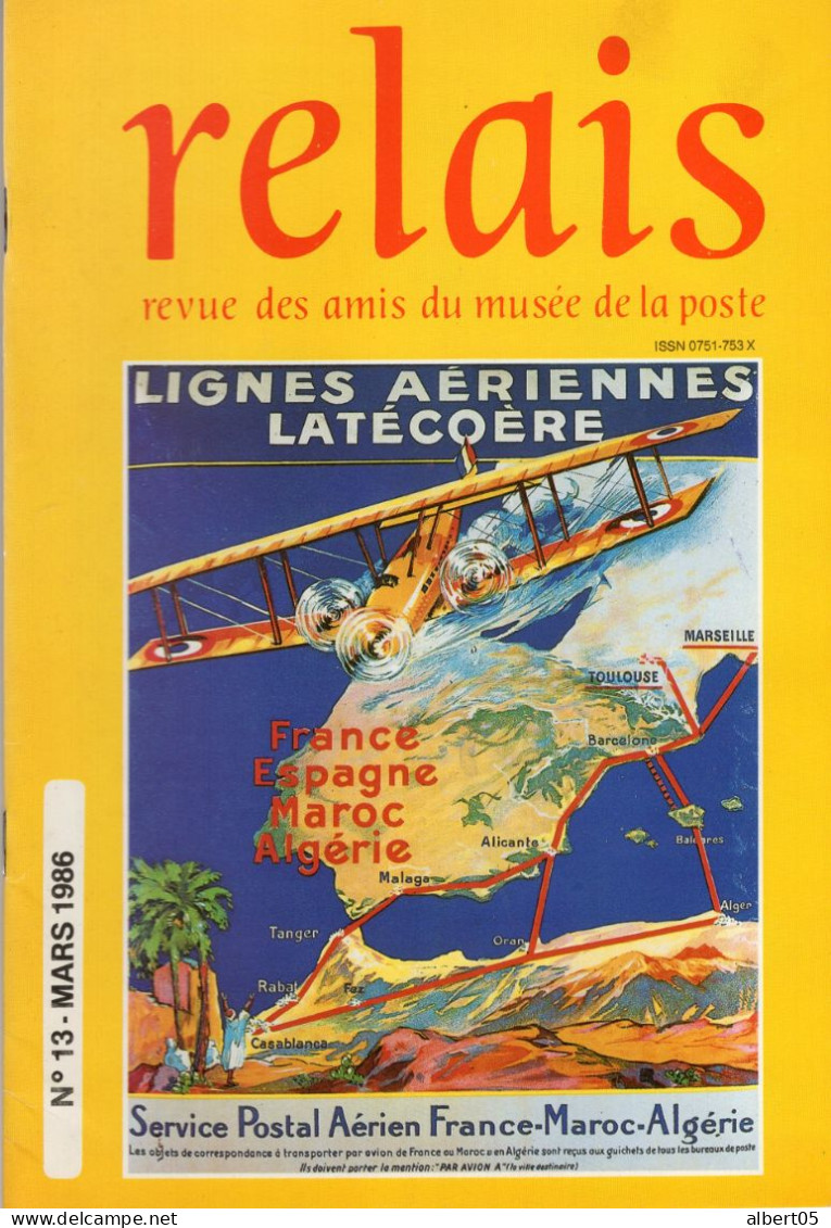 Relais N° 13 - Mars 1986  Revue Des Amis Du Musée De  La Poste - Avec Sommaire - Routes Impériales - Dulac.......... - Philatélie Et Histoire Postale