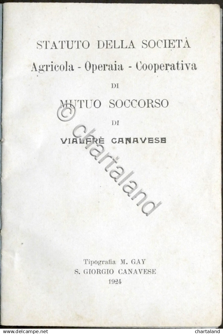 Statuto Società Agricola Operaia Di Mutuo Soccorso Di Valfrè Canavese - 1924 - Andere & Zonder Classificatie