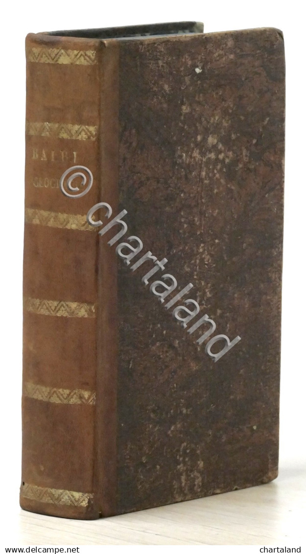 A. Balbi - Elementi Di Geografia Generale - 1^ Ed. 1844 - Altri & Non Classificati