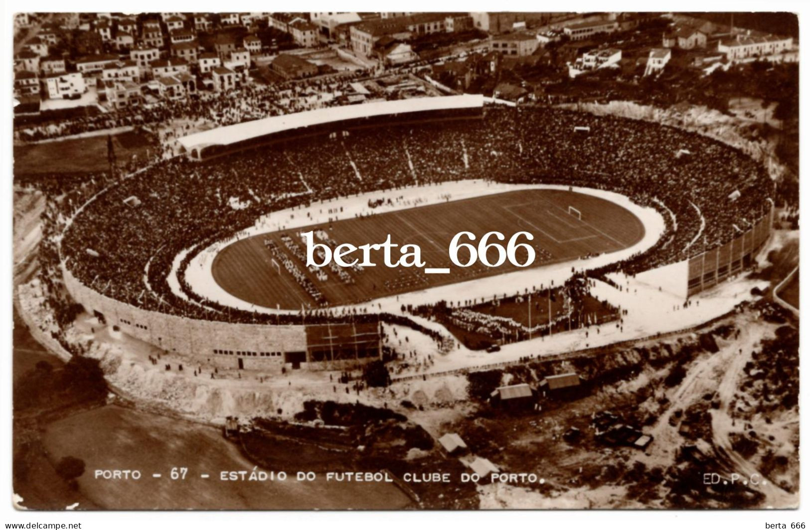 Postal Fotográfico * Porto * Inauguração Do Estádio Das Antas 1952 * Futebol Clube Do Porto * Nº 67 Edição P.C. - Porto