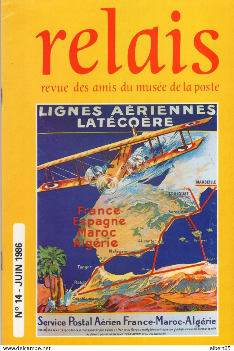 Relais N° 14 - Juin 1986 -   Revue Des Amis Du Musée De  La Poste - Avec Sommaire - Rigoley D'Ognies - Philatélie Et Histoire Postale