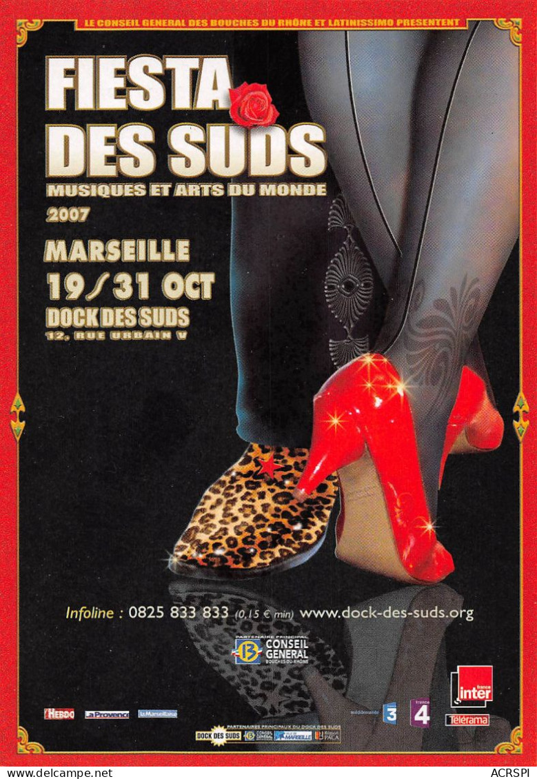 13 MARSEILLE Fiesta Des Suds 2007 Musique Et Art Du Monde Dock Des Suds 12 Rue Urbain  47 (scan Recto Verso)KEVREN0768 - Joliette