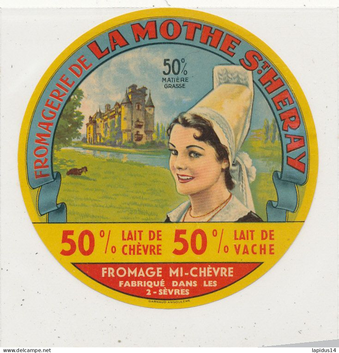 G G 172  /  ETIQUETTE DE FROMAGE   MI-CHEVRE  LA MOTHE ST HERAY    FABRIQUE DANS LES DEUX SEVRES - Quesos