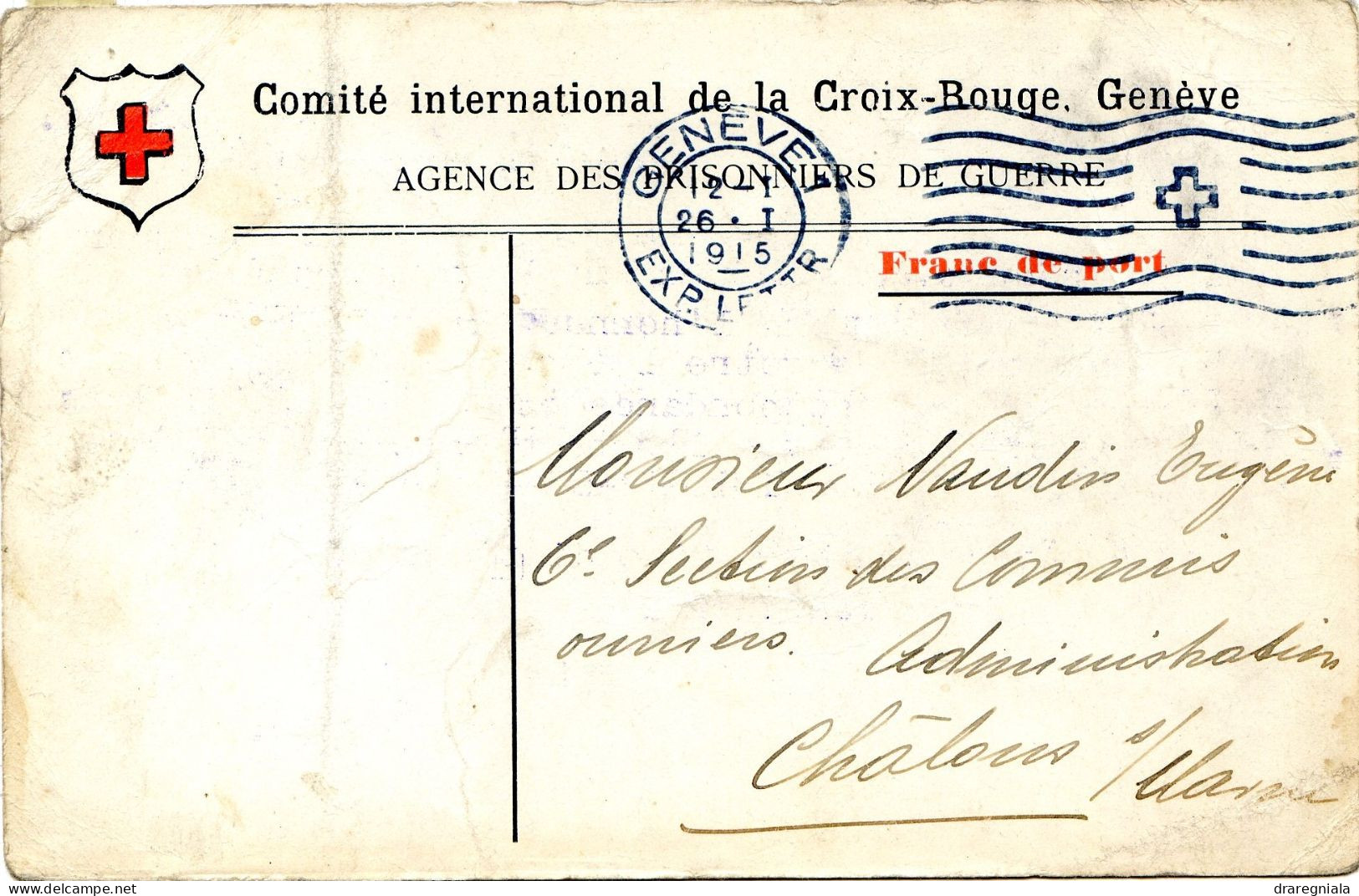 Carte Du Comité International De La Croix Rouge - Cachet De Genève 26 I 1915 Pour Chalons Sur Marne - Red Cross