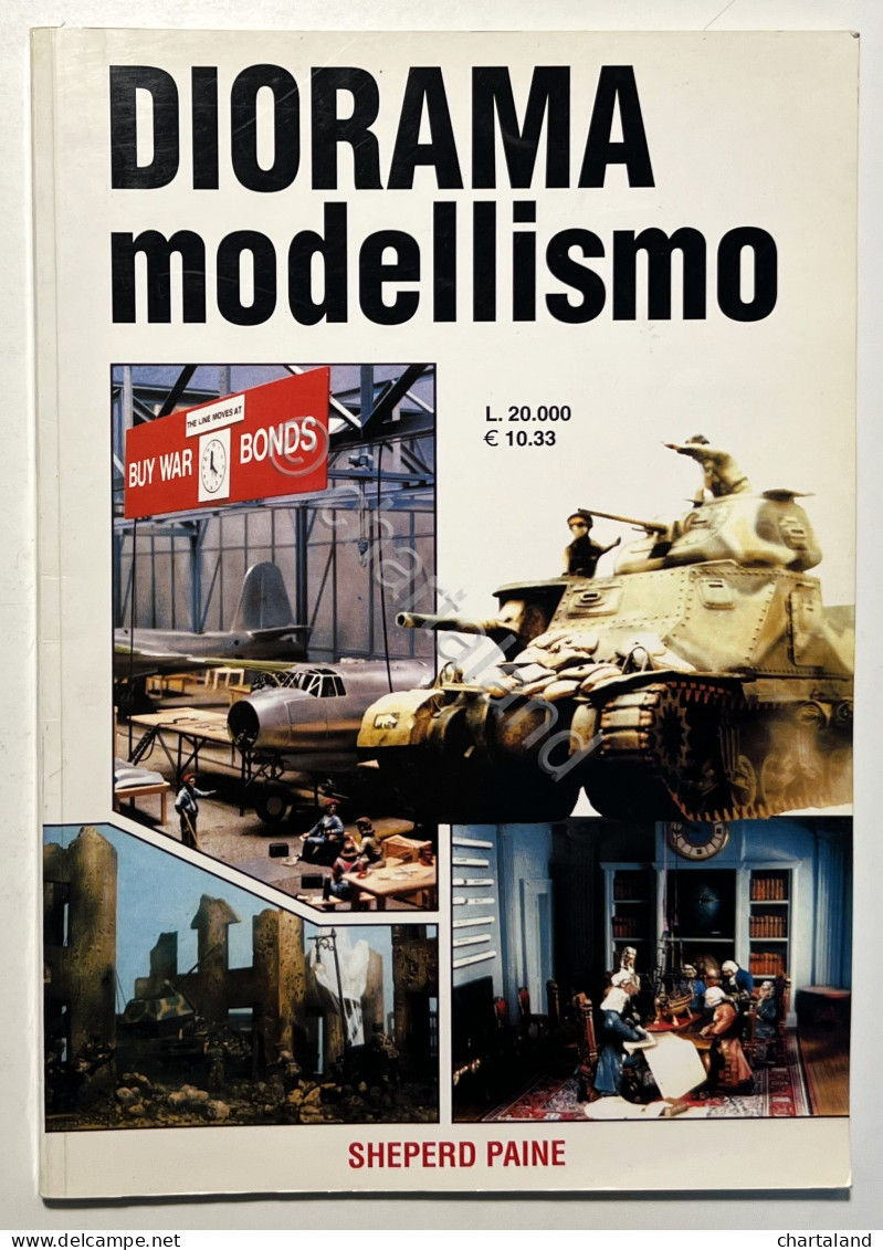 Sh. Paine - Diorama Modellismo - Ed. 1990 - Autres & Non Classés