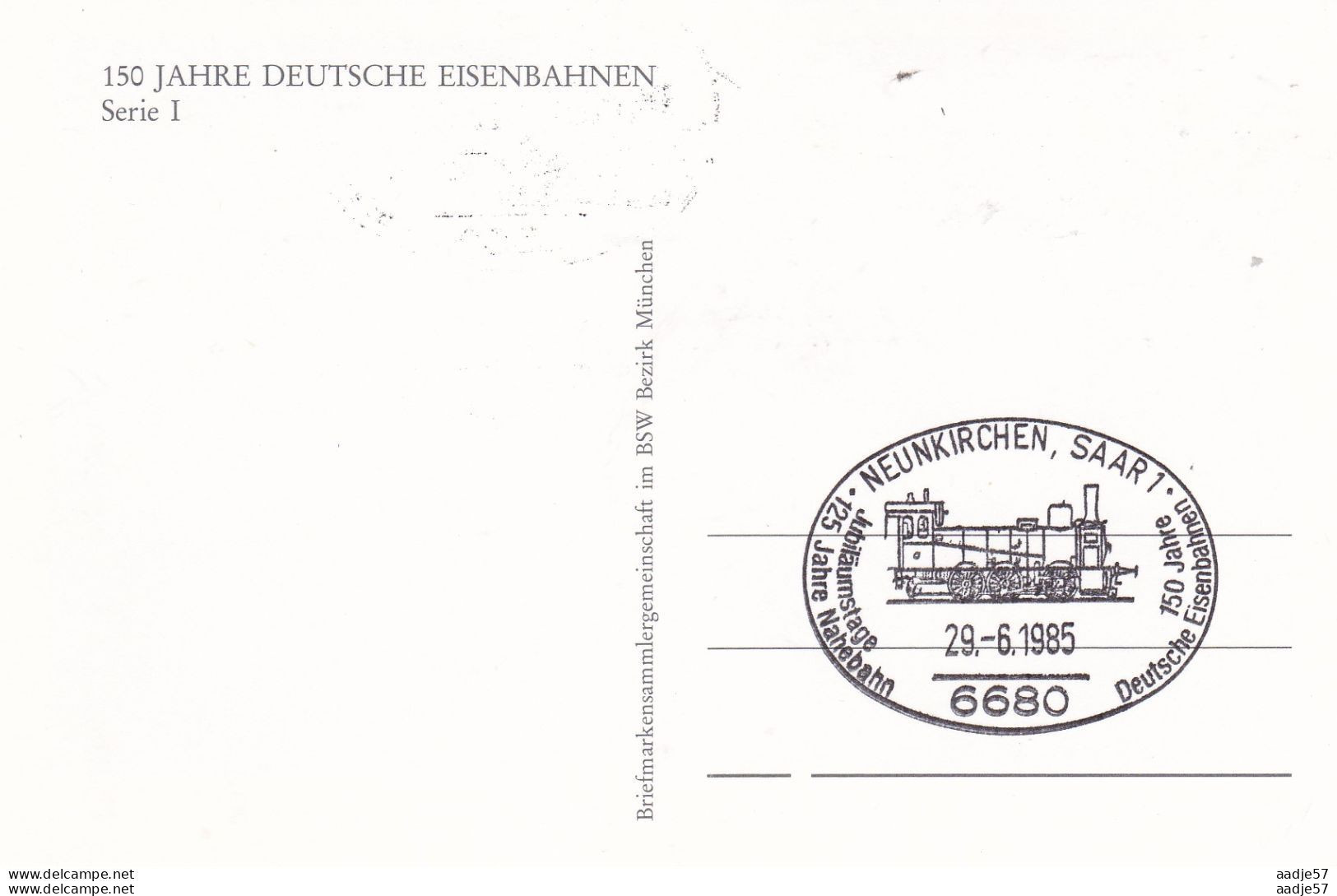 Germany Deutschland 150 Jahre Deutsche Eisenbahnen + 125 Jahre Nahebahn Neunkirchen 29-06-1985 - Trenes
