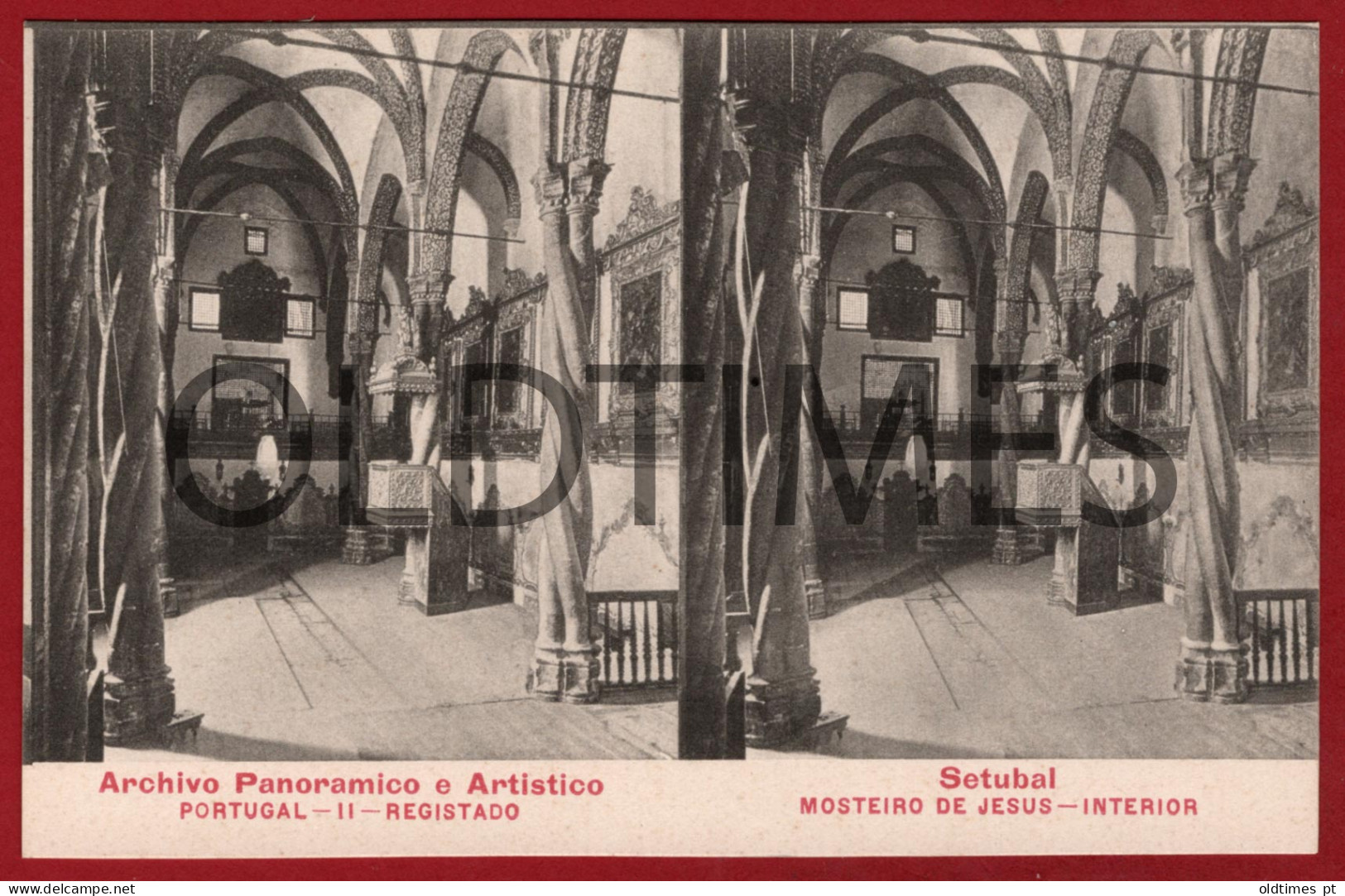 PORTUGAL - ARCHIVO PANORAMICO E ARTISTICO - SETUBAL - MOSTEIRO DE JESUS - INTERIOR - 1910 STEREOSCOPIC PC - Lisboa