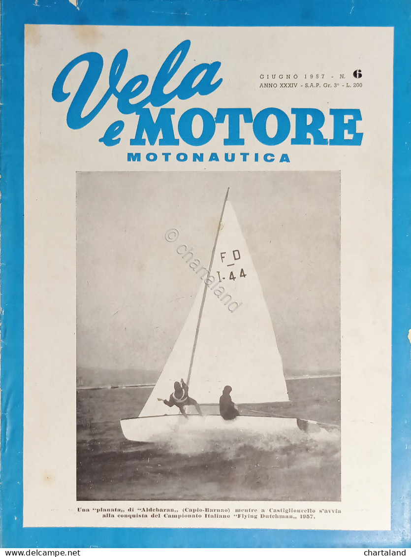 Rivista Di Motonautica - Vela E Motore N. 6 - Giugno 1957 - Autres & Non Classés