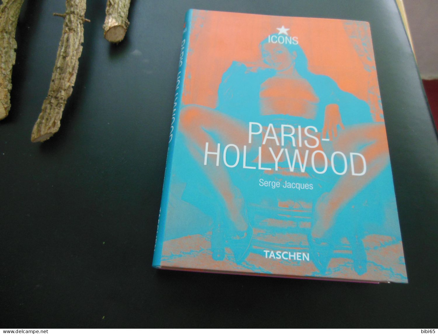 TASCHEN PARIS HOLLYWOOD TRES BON ETAT POUR ADULTES - Photographie