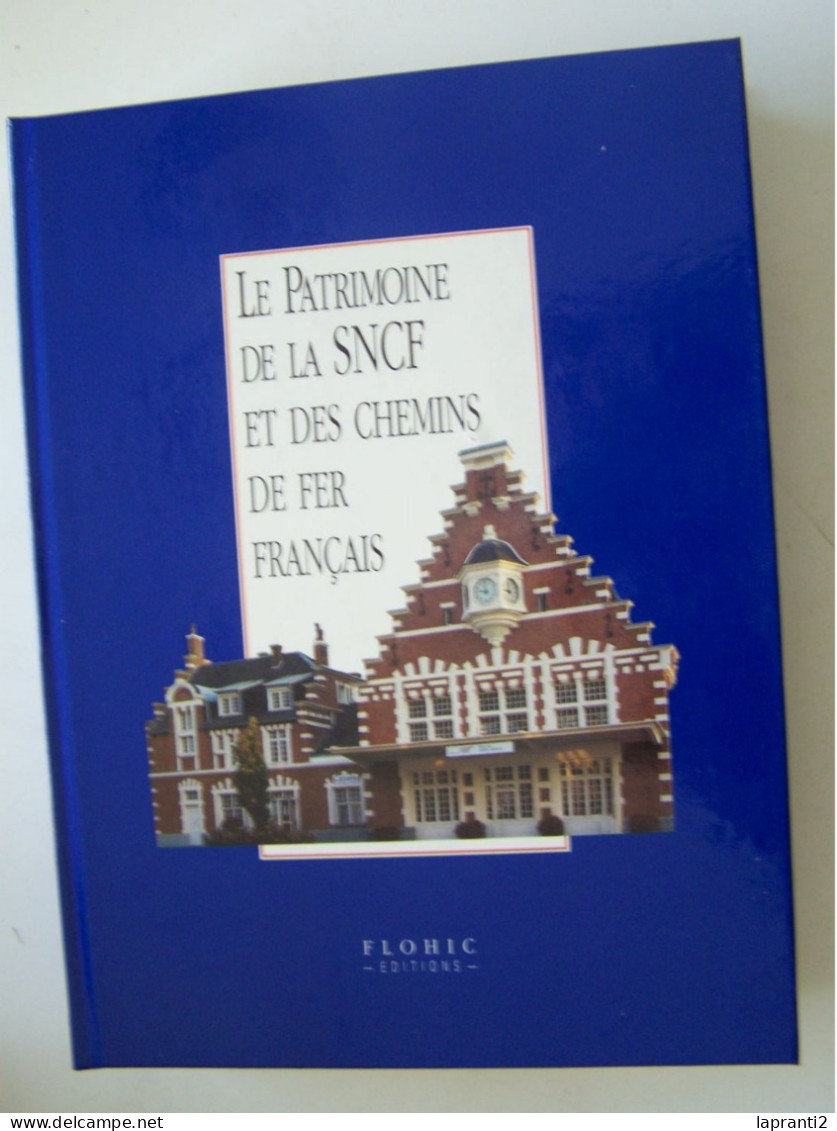 "LE PATRIMOINE DE LA S.N.C.F ET DES CHEMINS DE FER FRANCAIS". 2 TOMES. - Ferrovie & Tranvie