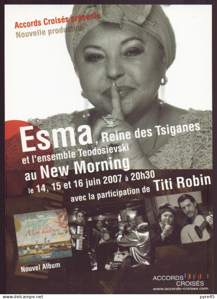 ESMA REINE DES TSIGANES AU NEW MORNIG 2007 - Musica E Musicisti