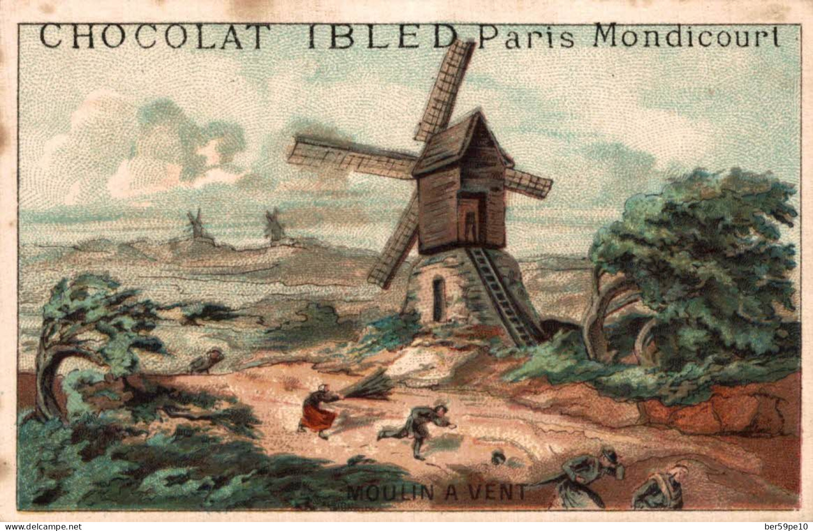 CHROMO CHOCOLAT IBLED PARIS MONDICOURT MOULIN A VENT - Ibled