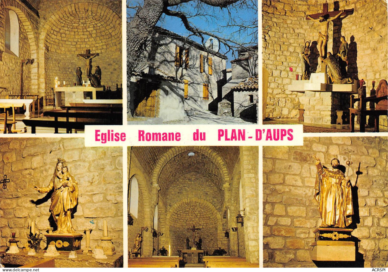 83 LA PLAN D' AUPS église Romane Vierge Calvaire Et St Jacques  34 (scan Recto Verso)MA016TER - Aups