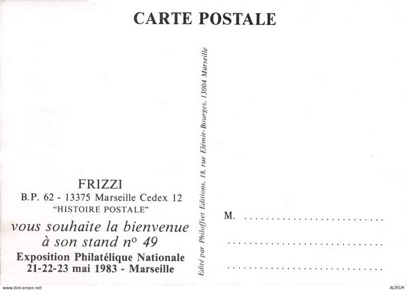 FRIZZI MARSEILLE Histoire Postale Exposition Philatelique Nationale 21 22 23 Mai 1983 (SCAN RECTO VERSO)MA0042 - Electrical Trade Shows And Other