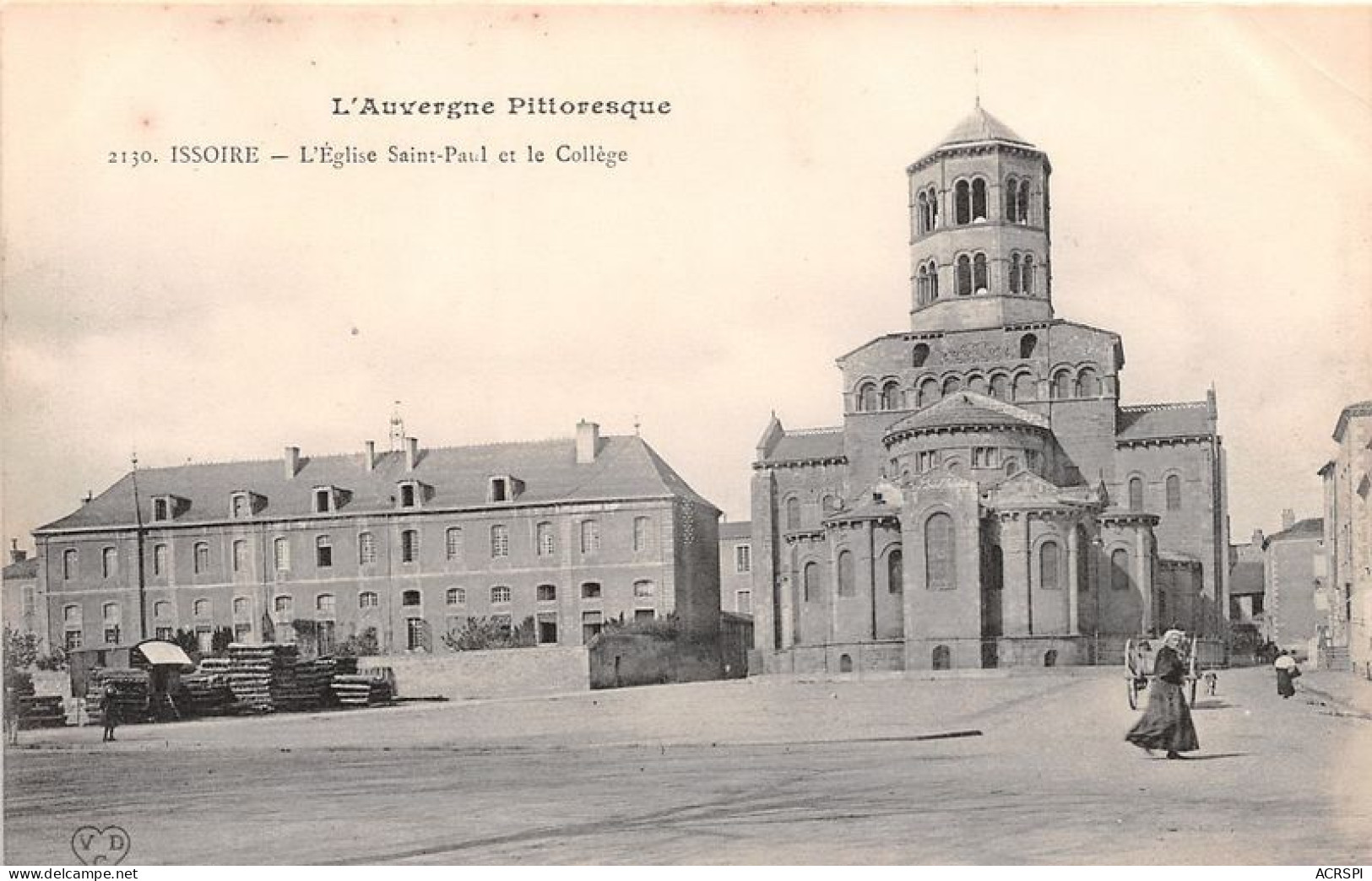 Auvergne Pittoresque ISSOIRE L Eglise Saint Paul Et Le College 24(SCAN RECTO VERSO)MA0097 - Issoire