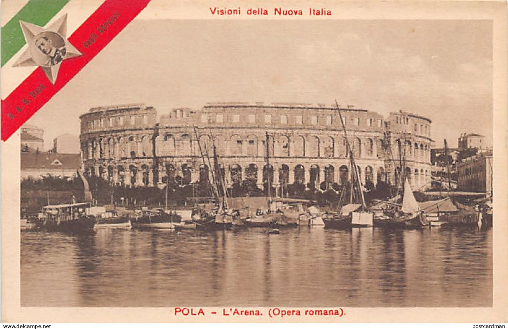 Croatia - PULA Pola - L'Arena - Part Of The Set Visioni Della Nuova Italia I.e. Visions Of The New Italy - Croacia
