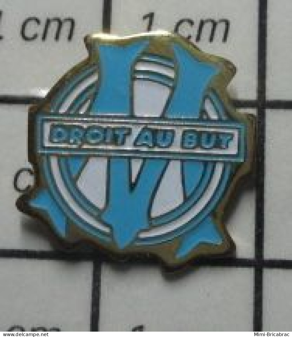 413D Pin's Pins / Beau Et Rare / THEME SPORTS / CLUB FOOTBALL OLYMPIQUE DE MARSEILLE DROIT AU BUT - Football