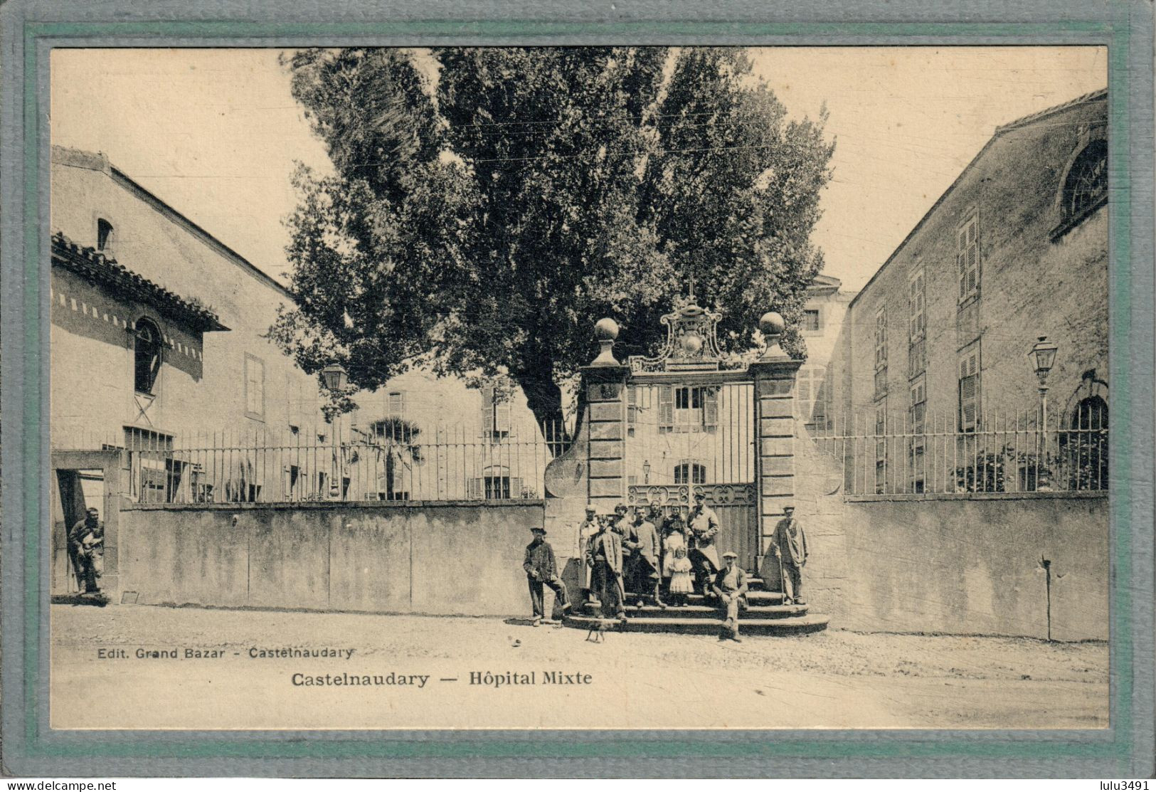 CPA (11) CASTELNAUDARY - Mots Clés: Hôpital, Ambulance, Auxiliaire, Complémentaire, Mixte, Temporaire -1914 / 18 - Castelnaudary