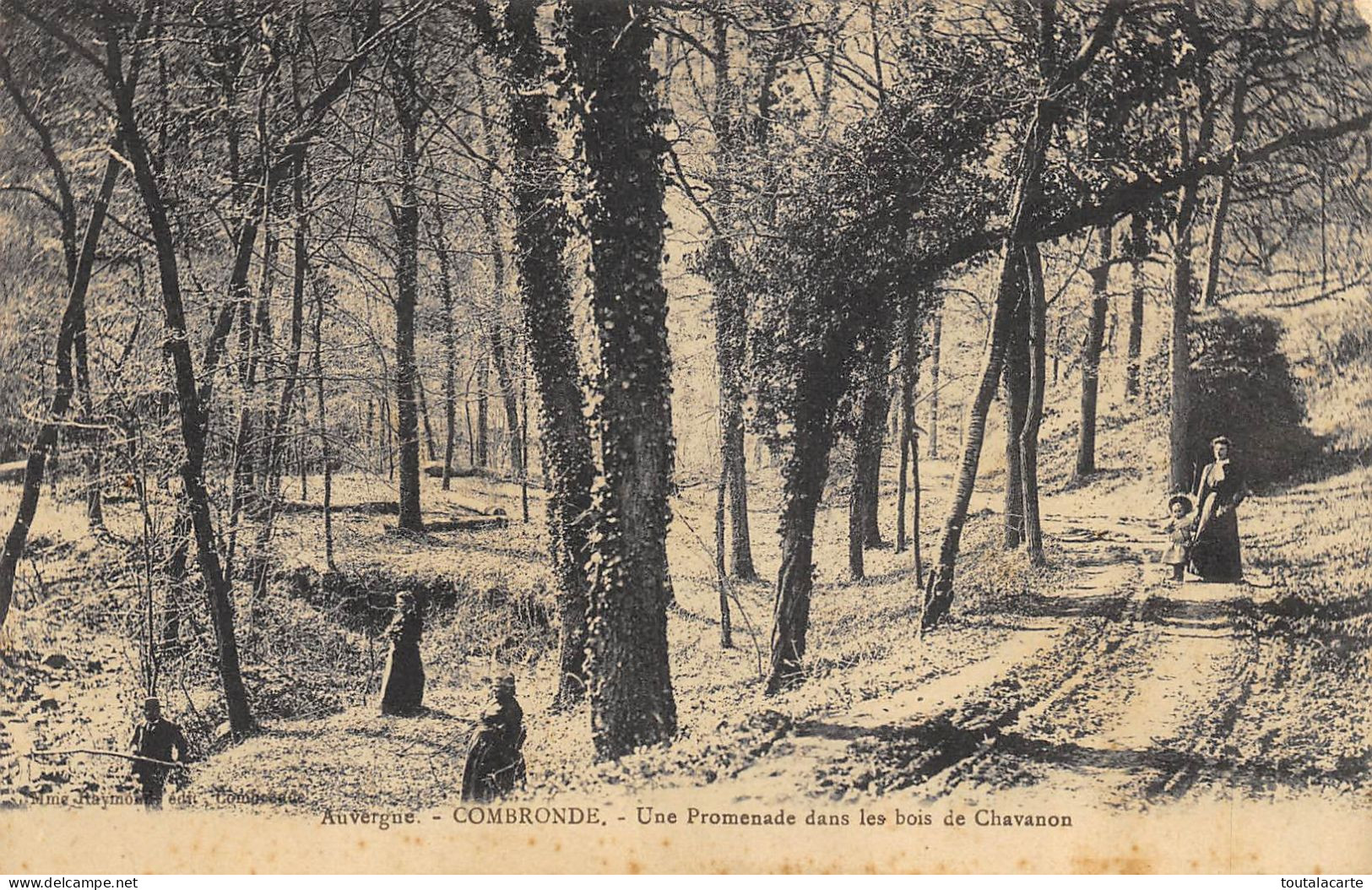 CPA 63 COMBRONDE UNE PROMENADE DANS LES BOIS DE CHAVANON - Combronde