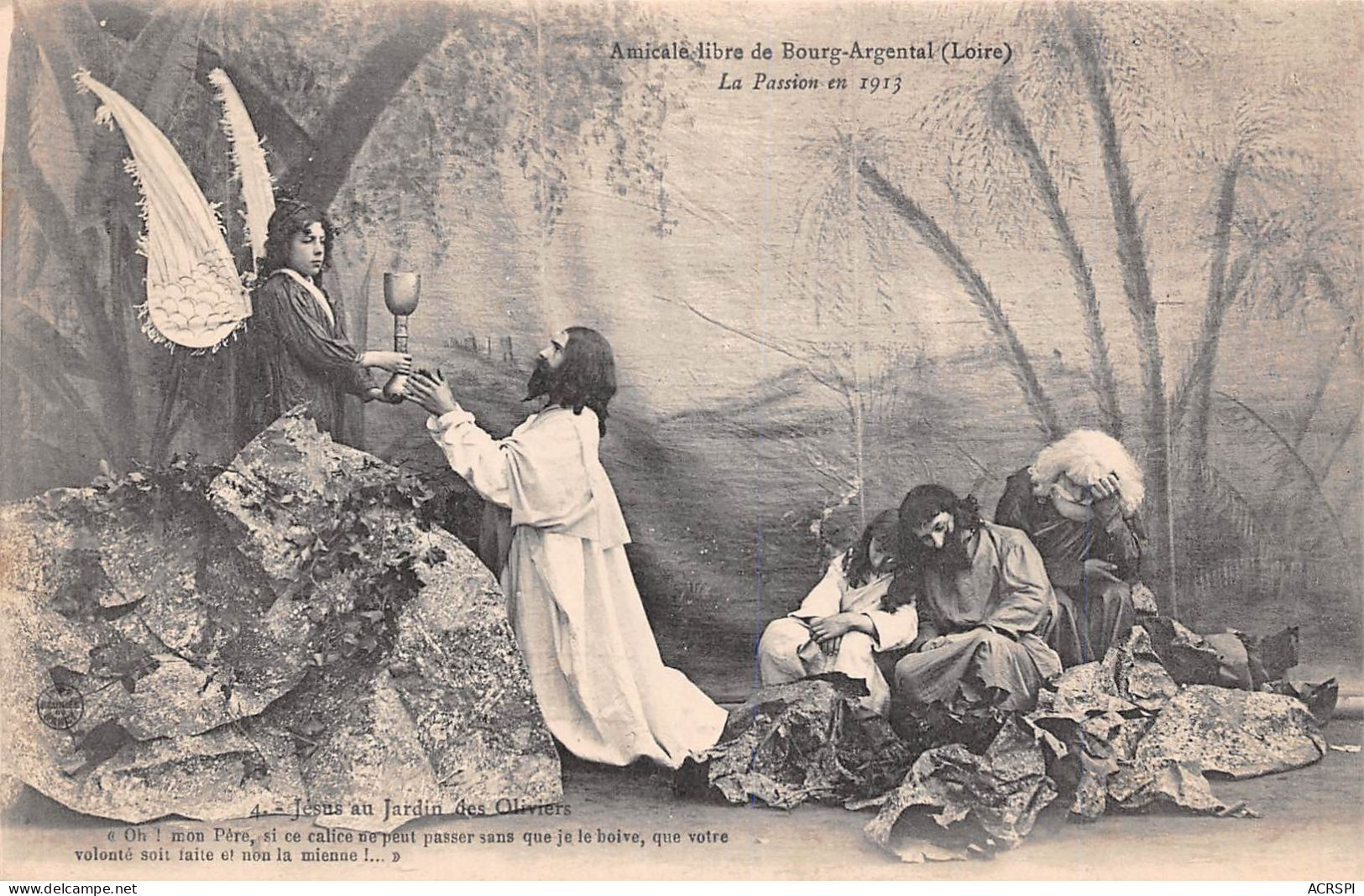 Amicale Libre De BOURG ARGENTAL La Passion En 1913 Jesus Au Jardin Des Oliviers 14(SCAN RECTO VERSO)MA109 - Bourg Argental