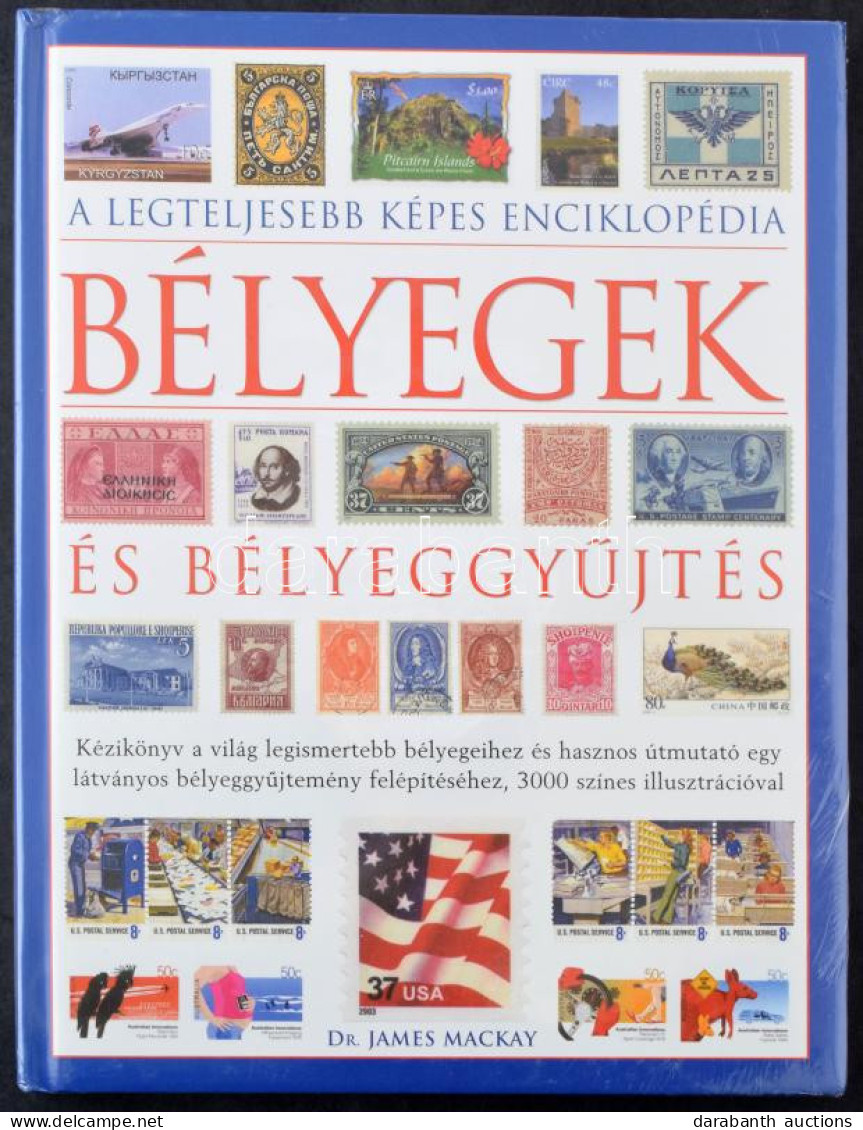 Dr. James Mackay: Bélyegek és Bélyeggyűjtés Eredeti Csomagolásban (2008) - Autres & Non Classés