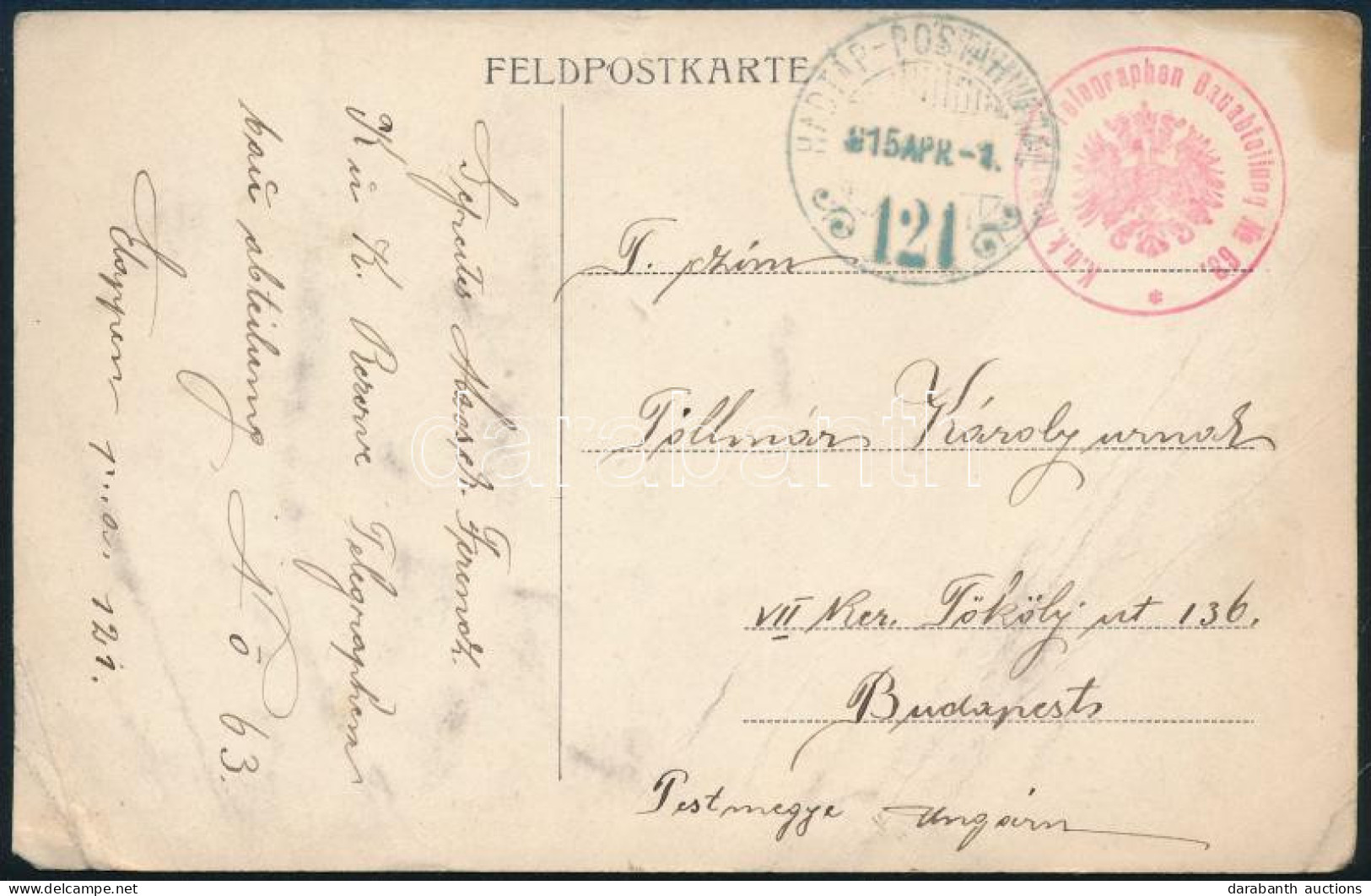 1915 Tábori Posta Levelezőlap "HADTÁP-POSTAHIVATAL / 121" + Piros "K.u.K. Reserve Telegraphen Bauabteilung No 63." - Sonstige & Ohne Zuordnung