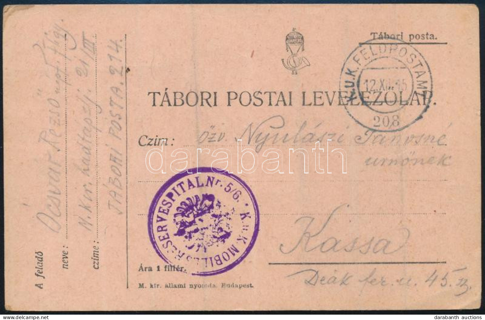 1915 Tábori Posta Levelezőlap "K.u.K. FELDPOSTAMT / 208" , "K.u.K. MOBILES RESERVESPITAL Nr. 5/6." - Other & Unclassified